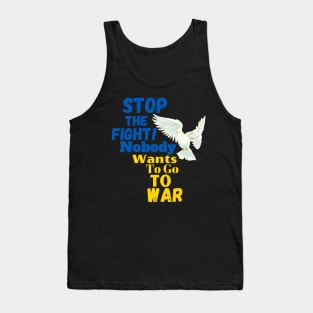 Stop the fight! Tank Top